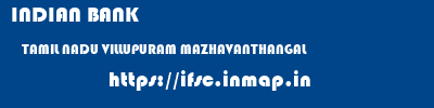 INDIAN BANK  TAMIL NADU VILLUPURAM MAZHAVANTHANGAL   ifsc code